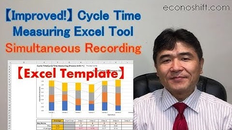 【Improved!】Cycle Time Measuring Excel Tool Measure multiple operators simultaneously