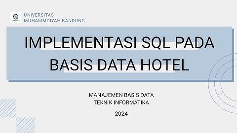 Implementasi SQL Pada Basis Data dengan Studi Kasus Hotel