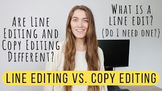 LINE EDITING VS  COPY EDITING | What is a line edit? Do I need a line edit? Line editing basics!