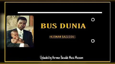 Bus Dunia - Herman Basudde { Music Videos }