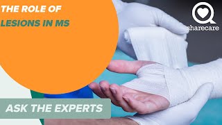 The Role of Lesions in MS | Ask the Experts | Sharecare
