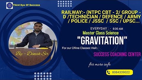 GRAVITATION BY DINESH SIR /SCIENCE IMPORTANT TOPIC GRAVITATION FOR #GROUPD/#NTPCCBT2 /SSC/BSSC/JSSC