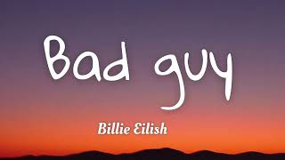 Billie Eilish - Bad Guy (Lyrics)