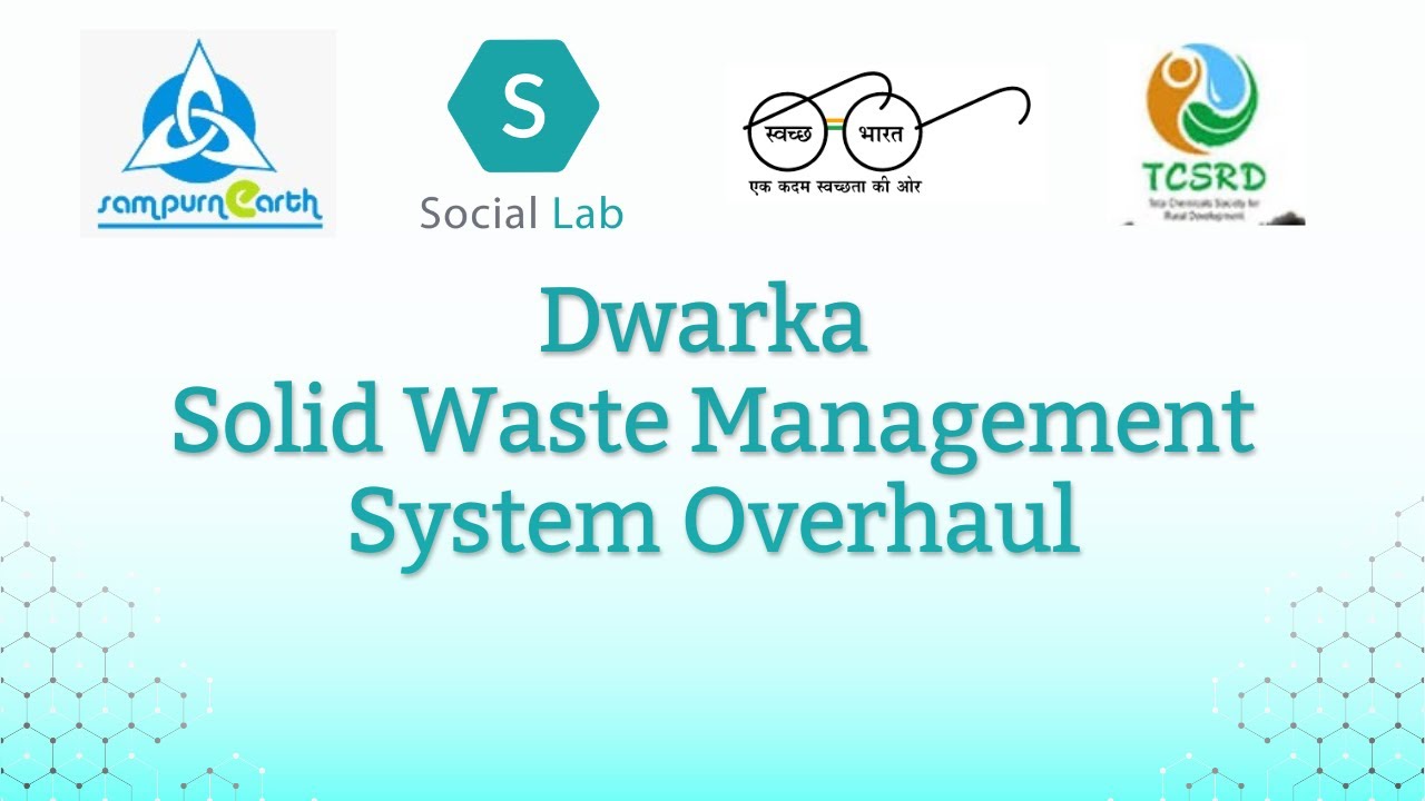 Dwarka Solid Waste Management System Overhaul