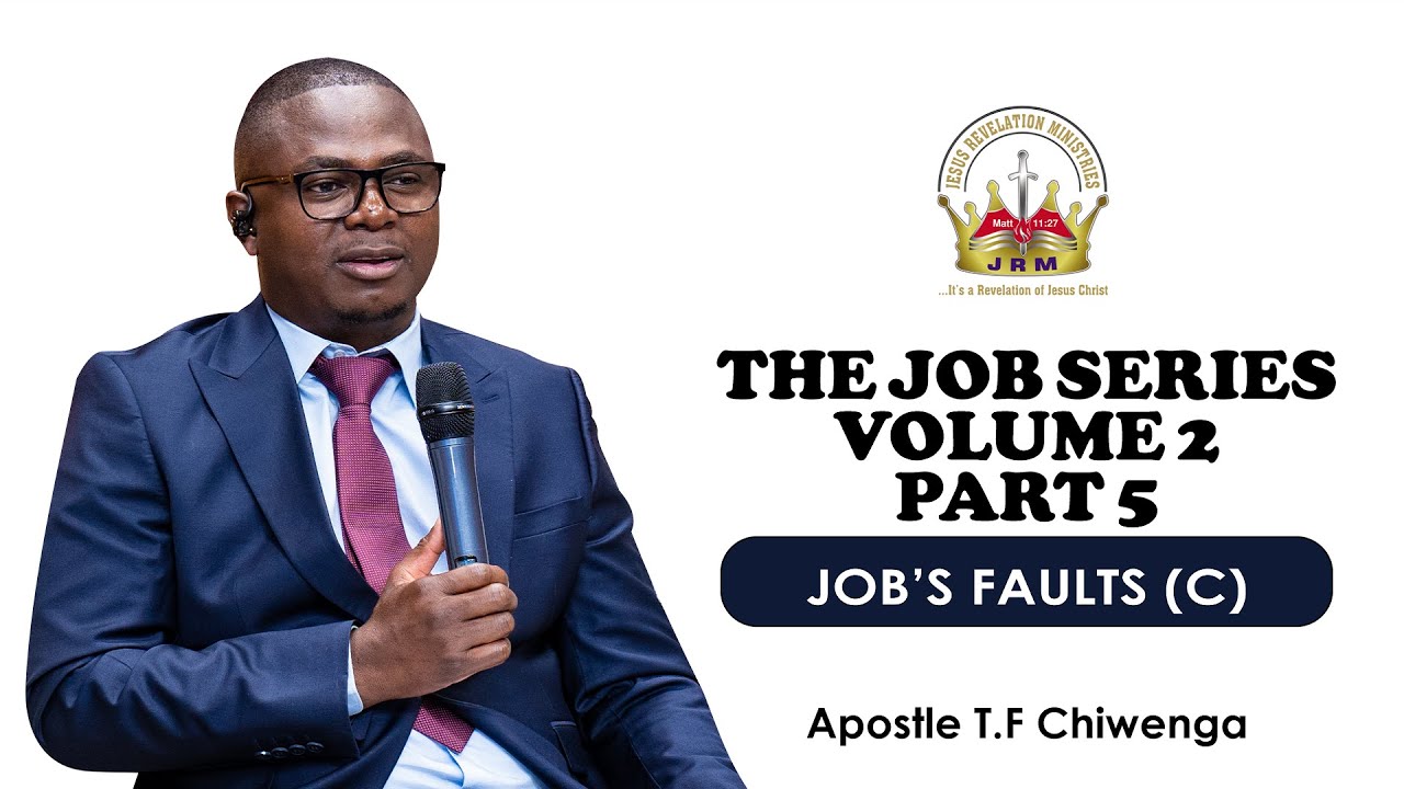 the-job-series-vol-2-part-5-job-s-faults-c-apostle-t-f-chiwenga