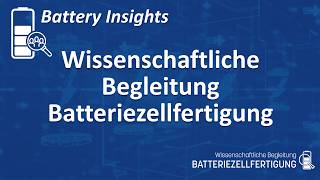 Battery Insights I: Dr. Stefan Wolf on "accompanying research on battery cell production"