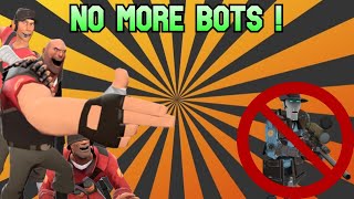 No more Bots in TF2!