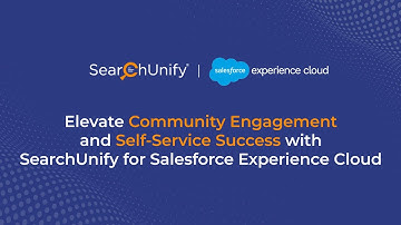 Elevate Community Engagement and Self-service with SearchUnify for Salesforce Experience Cloud