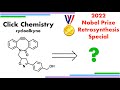 A cycloalkyne for click chemistry  nobel prize 2022 retrosynthesis