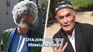 Otajon Pot-Pot - Hangomalari | Отажон - Пот-Пот - Хангомалари (hajviy ko'rsatuv)