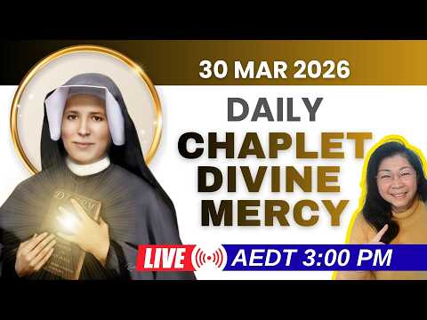 Live Chaplet of Divine Mercy - 30 MAR 2026 - Mon