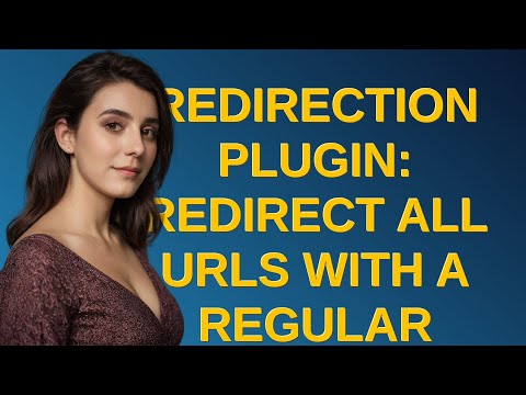 Wordpress: Redirection Plugin: Redirect all URLs with a regular expression