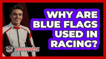 Why Are Blue Flags Used In Racing? - The Racing Xpert