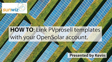 Mapping your PVprosell templates with OpenSolar