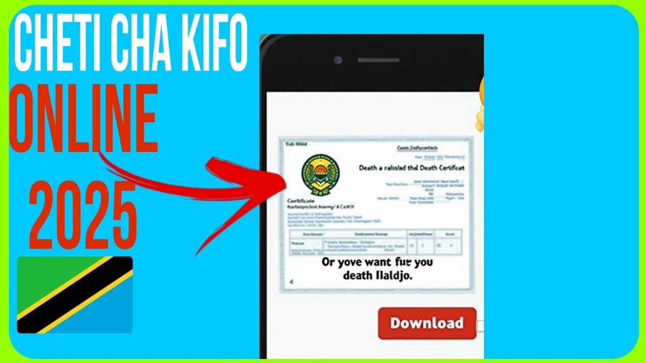 👉 Jinsi ya Kupata Cheti cha Kifo Online 2025 Haraka na Rahisi (Hatua kwa Hatua)
