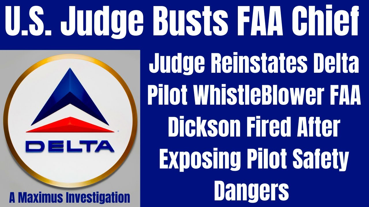 Judge Says FAA Chief Helped Delta Air Lines Retaliate Against Pilot Who judge-says-faa-chief-helped-delta-air-lines-retaliate-against-pilot-who