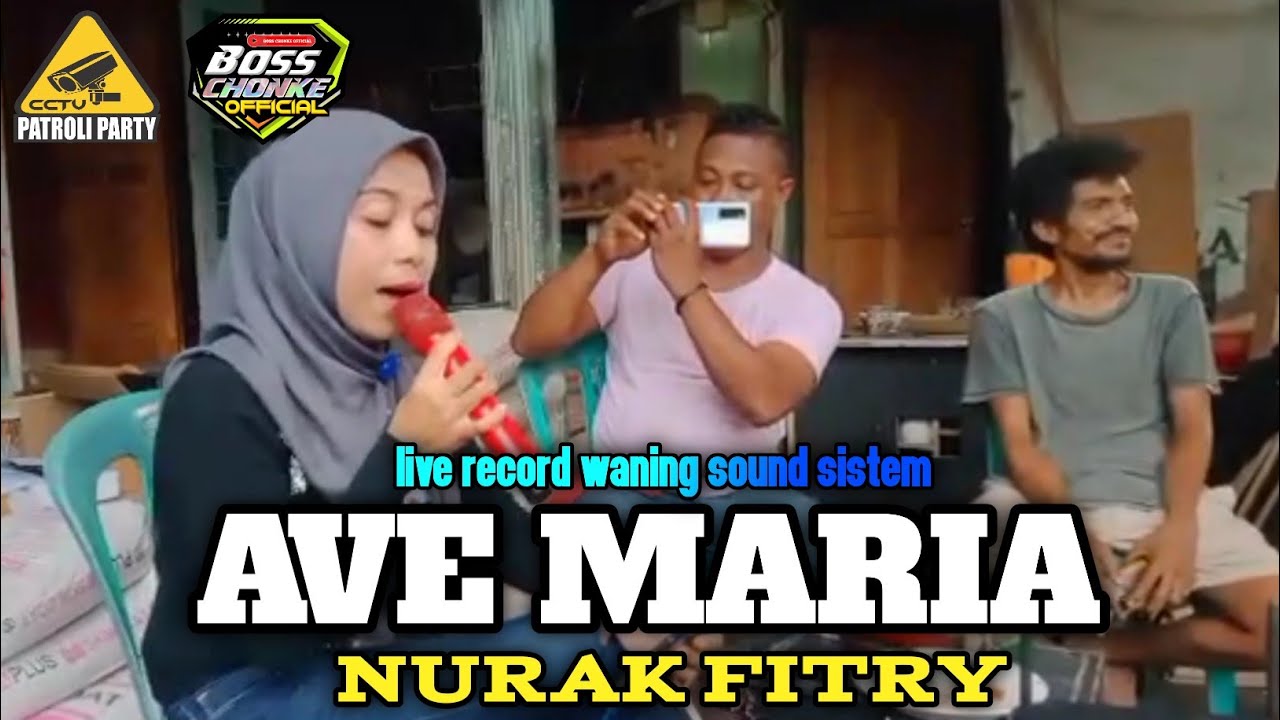 Ave Maria || NURAK FITRY ( live Record Waning Sound System )