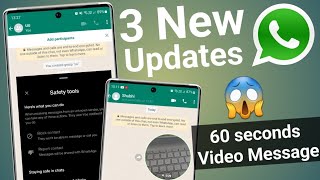 3 whatsapp new update | whatsapp safety tools for unknown numbers | whatsapp new features