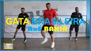Gata Brasileira - Axé Bahia Axé Retrô Bh Coreografia Das Antigas