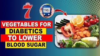 Top 7 Diabetic Vegetables List | Best and Worst Diabetic Food Choices | #diabetes | Orange Health