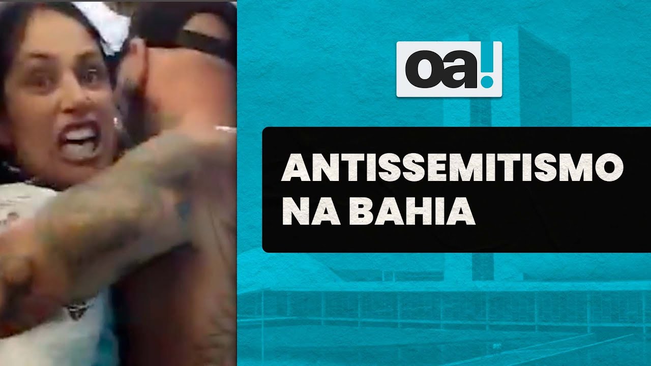 Comerciante judia é alvo de agressão e insultos antissemitas na Bahia