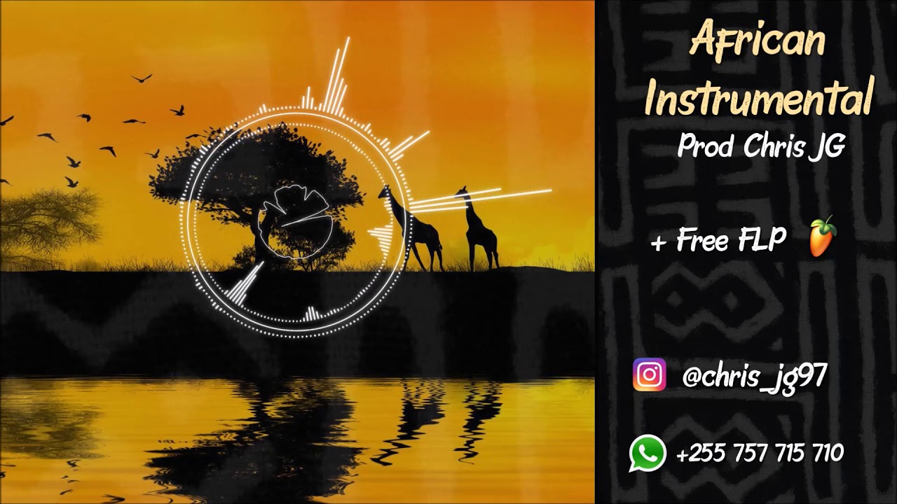 Free AfroBeat x African Instrumental | Prod by Chris JG + Free FLP ...