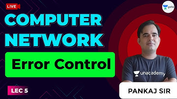 Error Control | Computer Network | Lec 5 | GATE Computer Science/IT Engineering Exam