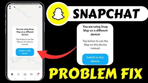 Snapchat Map Not Showing Problem Today || You are Using Snap Map On a Different Device Snapchat