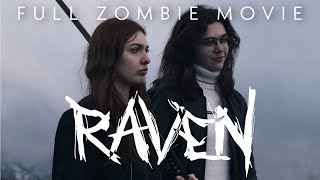 Raven - Full Zombie Apocalypse Movie (2023)