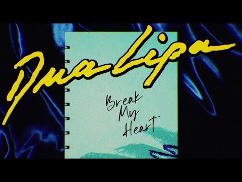 Dua Lipa - Break My Heart - Free MP3 Download