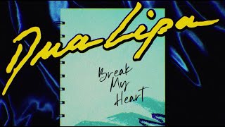 Dua Lipa - Break My Heart (Official Lyrics Video) chords