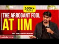The Arrogant Fool At IIM - Ankit Doshi, Creator Of InsideIIM - Konversations