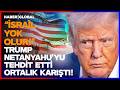 ABD BAŞKANI TRUMP'TAN İSRAİL'İ ŞOK EDEN SÖZLER! "İsrail Yok Olur! Silahları Ben Veriyorum!"