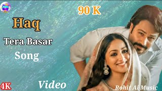 Download Lagu Tera Basar (Song) | Haq | Emraan Hashmi, Yami G | Arijit Singh | Faheem Abd Rohit Ai | New Song 2025 MP3