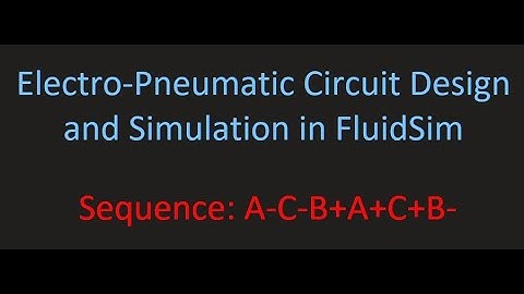 Electro-Pneumatic Circuit Design and Simulation in FluidSIM / Sequence: A-C-B+A+C+B-