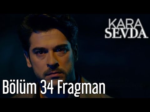 Kara Sevda 34. Bölüm Fragman