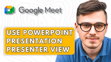 How To Use POWERPOINT PRESENTATION PRESENTER VIEW IN Google Meet [2025 Guide]