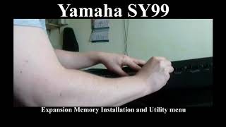 Yamaha Sy99 - Expansion Memory Installation (And Utility Menu)