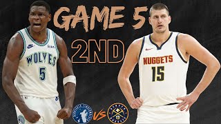 Denver Nuggets VS Minnesota Timberwolves GAME 5 2ND SEMI-FINALS Play-Off