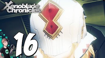 Xenoblade Chronicles Definitive Edition - Part 16: It