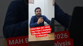 MAH BBA CET 2026 Day 3 Slot 2 Analysis 🔥 | Difficulty, Questions &amp; Attempts #shortsfeed #bba