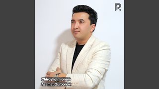 Chiroyligim onam - Azamat Qurbonov