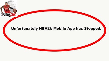 How to fix NBA2k Mobile Unfortunately Has Stopped Solution | NBA2k Mobile Stopped Problem | PSA 24