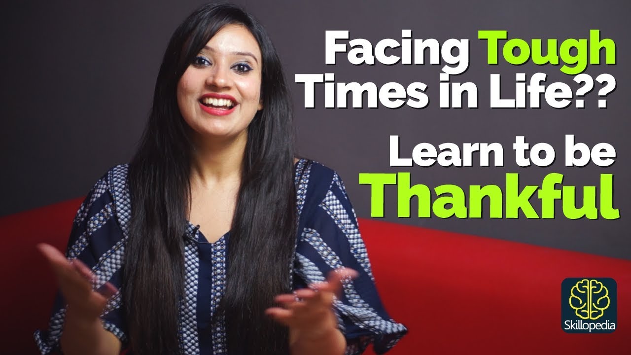 business english book Facing a BAD SITUATION in life? Be Thankful & Tune Your Attitude - Life Skills by Skillopedia