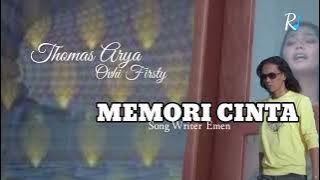 THOMAS ARYA Ft OVHI FIRSTY - Memori Cinta ( Lyrics  )