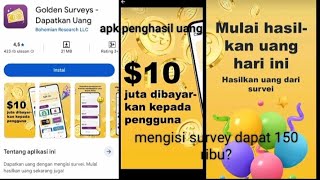 Sekali Mengisi Survey dapat 150 ribu? Review Aplikasi Golden Surveys, Benarkah Terbukti Membayar?