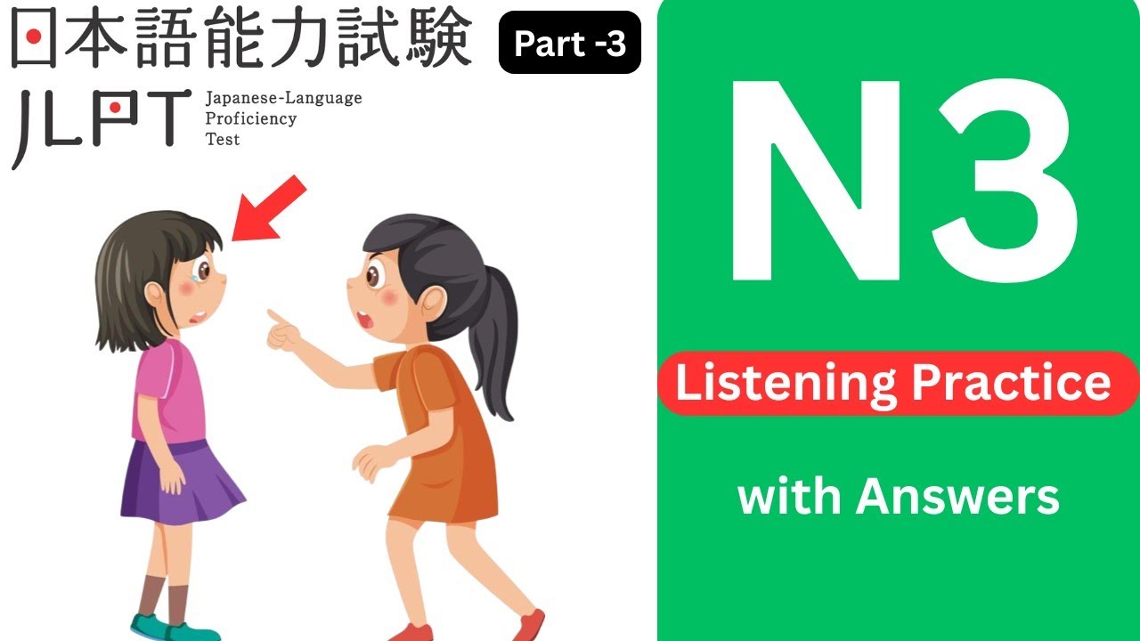 JLPT N3 Listening Practice Test 2025 With Answer | CHOUKAI (ちょうかい ) #3
