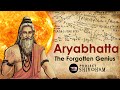 ARYABHATTA - The Forgotten Genius || Project SHIVOHAM