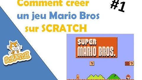 Comment creer un jeu mario bros sur scratch (Partie 1)