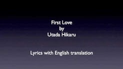 Utada Hikaru First Love with lyrics and English translation  - Durasi: 4:15. 